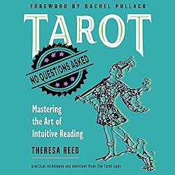 Tarot: No Questions Asked: Mastering the Art of
