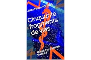 Cinquante fragments de vies: Journal d'un urgentiste Version 2 (French Edition)