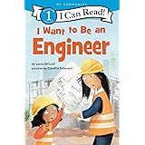 I Want to Be an Engineer (I Can Read Level 1)