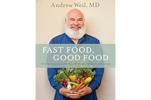 Fast Food, Good Food: More Than 150 Quick and Easy Ways to Put Healthy, Delicious Food on the Table