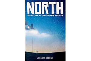 North: The Future of Post-Climate America