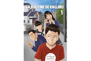 La Routine de Kikujiro: (chapitres 1 à 3) (French Edition)