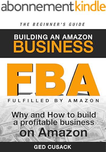Download FBA - Building an Amazon Business - The Beginner's Guide: Why and How to Build a Profitable Business on Amazon (Financial Freedom Beginners Guides Book 1) (English Edition) PDF