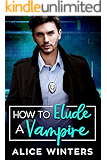 How to Elude a Vampire (VRC: Vampire Related Crimes Book 2)