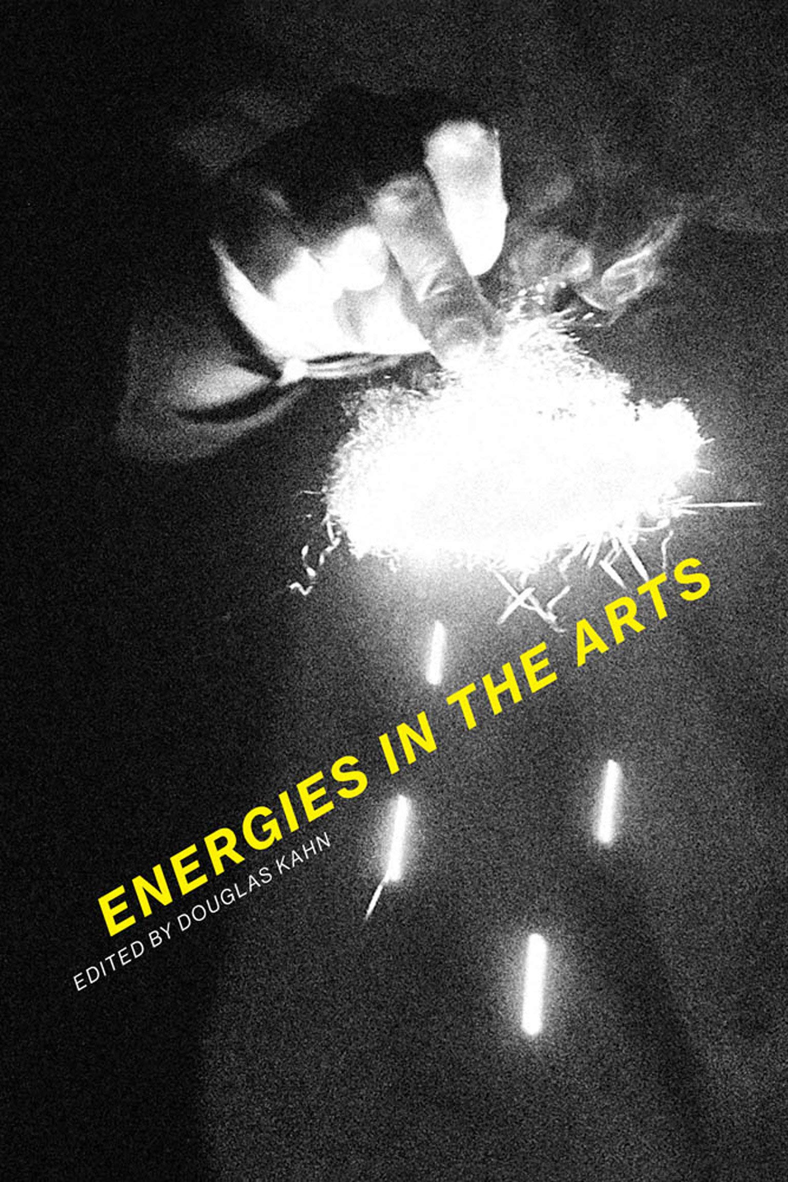  Energies in the Arts (The MIT Press) 