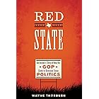 Red State: An Insider's Story of How the GOP Came to Dominate Texas Politics (Jack and Doris Smothers Series in Texas History