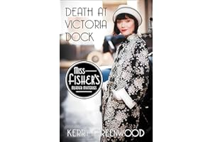 Death at Victoria Dock (Miss Fisher's Murder Mysteries Book 4)