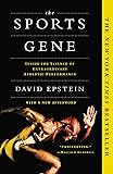 The Sports Gene: Inside the Science of Extraordinary Athletic Performance