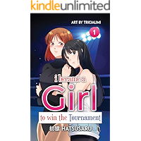 i became a Girl to win the Tournament Vol. 1: (Light Novel) book cover