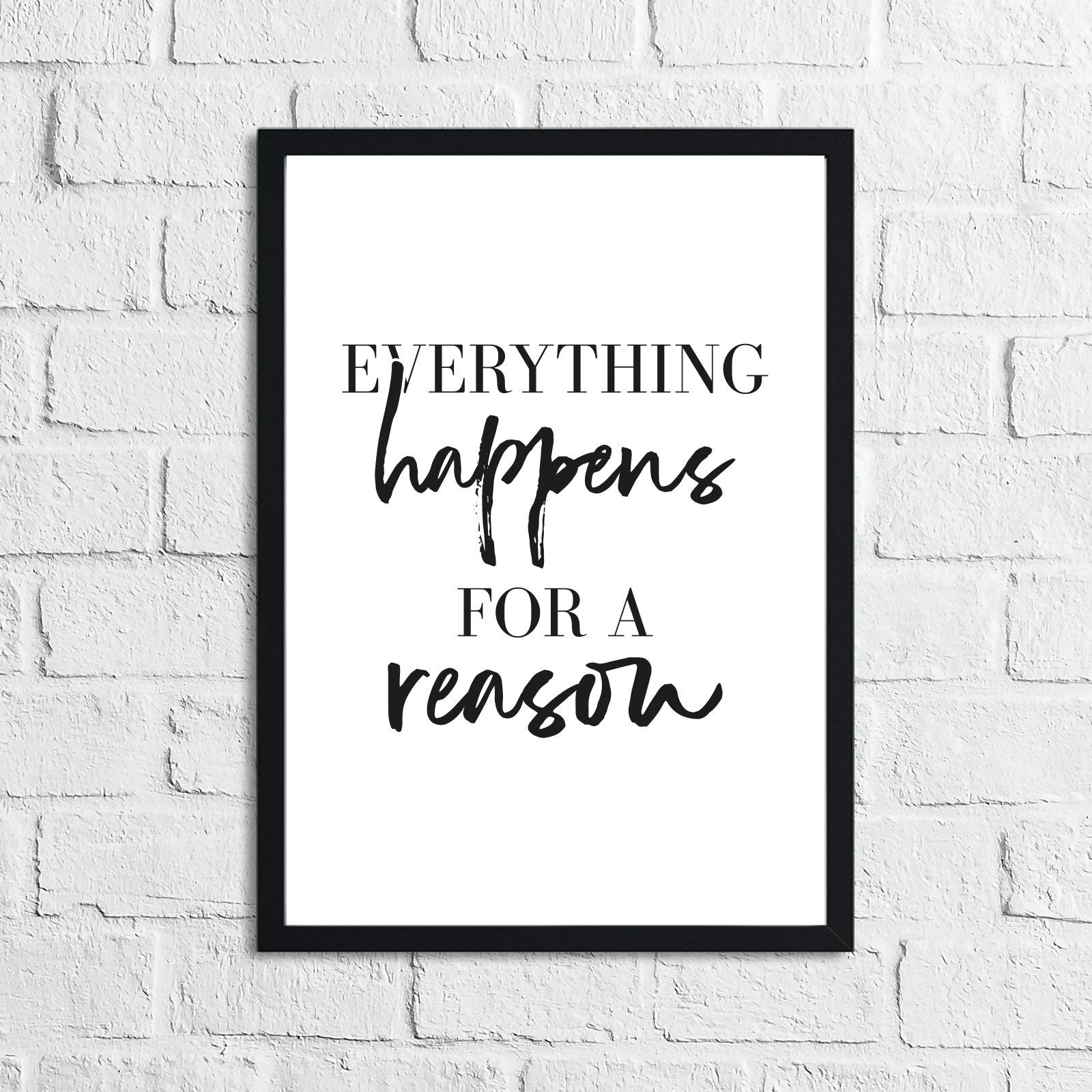 JasonCarlMorgan WinsterCreations Everything Happens For A Reason Inspirational Wall Decor Quote Print A4 Normal