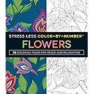 Stress Less Color-By-Number Flowers: 75 Coloring Pages for Peace and Relaxation