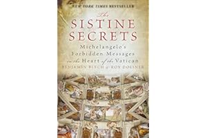 The Sistine Secrets: Michelangelo's Forbidden Messages in the Heart of the Vatican