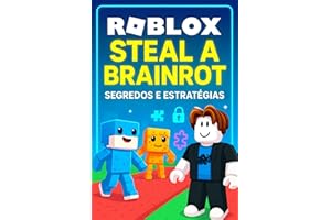 Roblox - Steal a Brainrot: Segredos e Estratégias (Portuguese Edition)