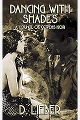 Dancing with Shades (Council of Covens Noir) Kindle Edition