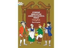 Everyday Dress of the American Colonial Period Coloring Book (Dover Fashion Coloring Book)