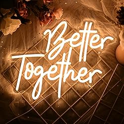 Better Together Neon Sign for Wedding, Warm White