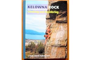 Kelowna Rock Climbing and Bouldering