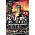 The Hammer of Witches: A Complete Translation of the Malleus Maleficarum