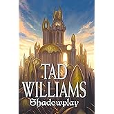 Shadowplay: Shadowmarch Volume II