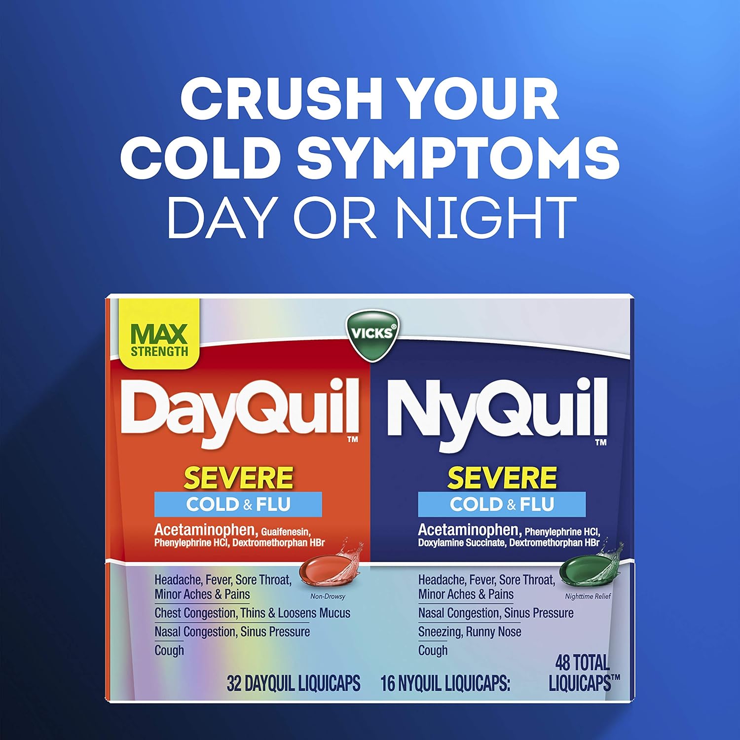Vicks DayQuil and NyQuil SEVERE Cough, Cold and Flu Relief, 48 LiquiCaps (32 DayQuil and 16 NyQuil) - Sore Throat, Fever, and Congestion Relief, Day or Night (Packaging May Vary): Health & Personal Care