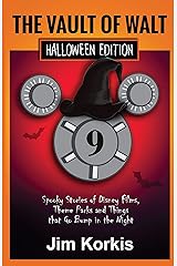 Vault of Walt 9: Halloween Edition: Spooky Stories of Disney Films, Theme Parks, and Things That Go Bump In the Night Kindle Edition