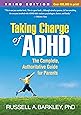 Taking Charge of ADHD, Third Edition: The Complete, Authoritative Guide for Parents