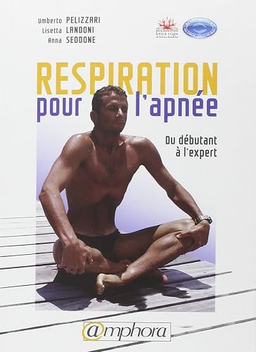 Download Respiration pour l'Apnée - du débutant l'expert. Principes fondamentaux et exercices pratiques PDF