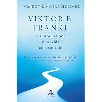 Prisioneiros dos Nossos Pensamentos: Ensinamentos de Viktor Frankl