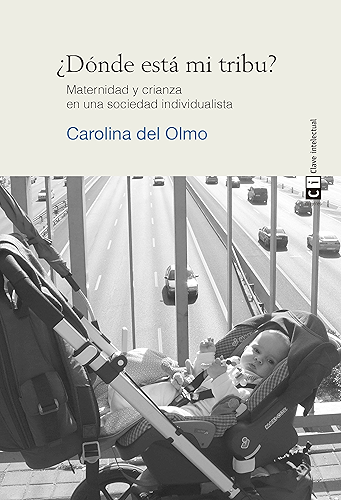 Download ¿Dónde está mi tribu?: Maternidad y crianza en una sociedad individualista (Mujeres nº 4) (Spanish Edition) PDF
