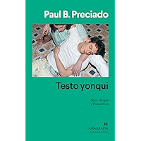 Testo yonqui (Argumentos nº 542) (Spanish Edition) book cover
