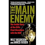 The Main Enemy: The Inside Story of the CIA's Final Showdown with the KGB