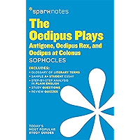 The Oedipus Plays: Antigone, Oedipus Rex, Oedipus at Colonus SparkNotes Literature Guide (SparkNotes Literature Guide… book cover