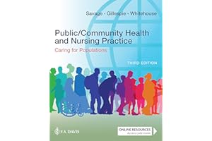 Public/Community Health and Nursing Practice: Caring for Populations