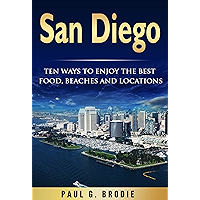 San Diego: Ten Ways to Enjoy The Best Food, Beaches and Locations While On Vacation in 2018 (Get Published Travel Series… book cover San Diego: Ten Ways to Enjoy The Best Food, Beaches and Locations While On Vacation in 2018 (Get Published Travel Series… book cover