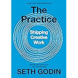 The Practice: Shipping Creative Work