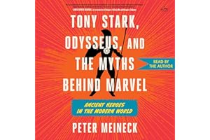 Tony Stark, Odysseus, and the Myths Behind Marvel: Ancient Heroes in the Modern World