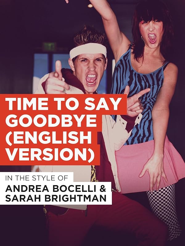 Amazon de Time To Say Goodbye English Version Im Stil Von Andrea Bocelli Sarah Brightman 