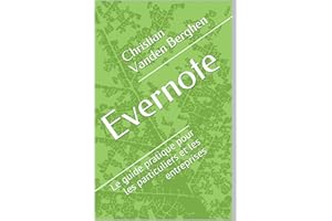 Evernote: le guide pratique: Pour les particuliers et les entreprises (French Edition)