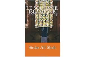 Le Soufisme Islamique (French Edition)