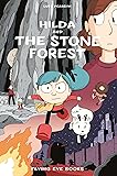 Hilda and the Stone Forest: Hilda Book 5