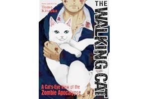The Walking Cat: A Cat's-Eye-View of the Zombie Apocalypse (Omnibus Vol. 1-3)