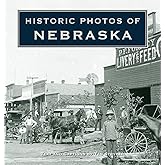Historic Photos of Nebraska