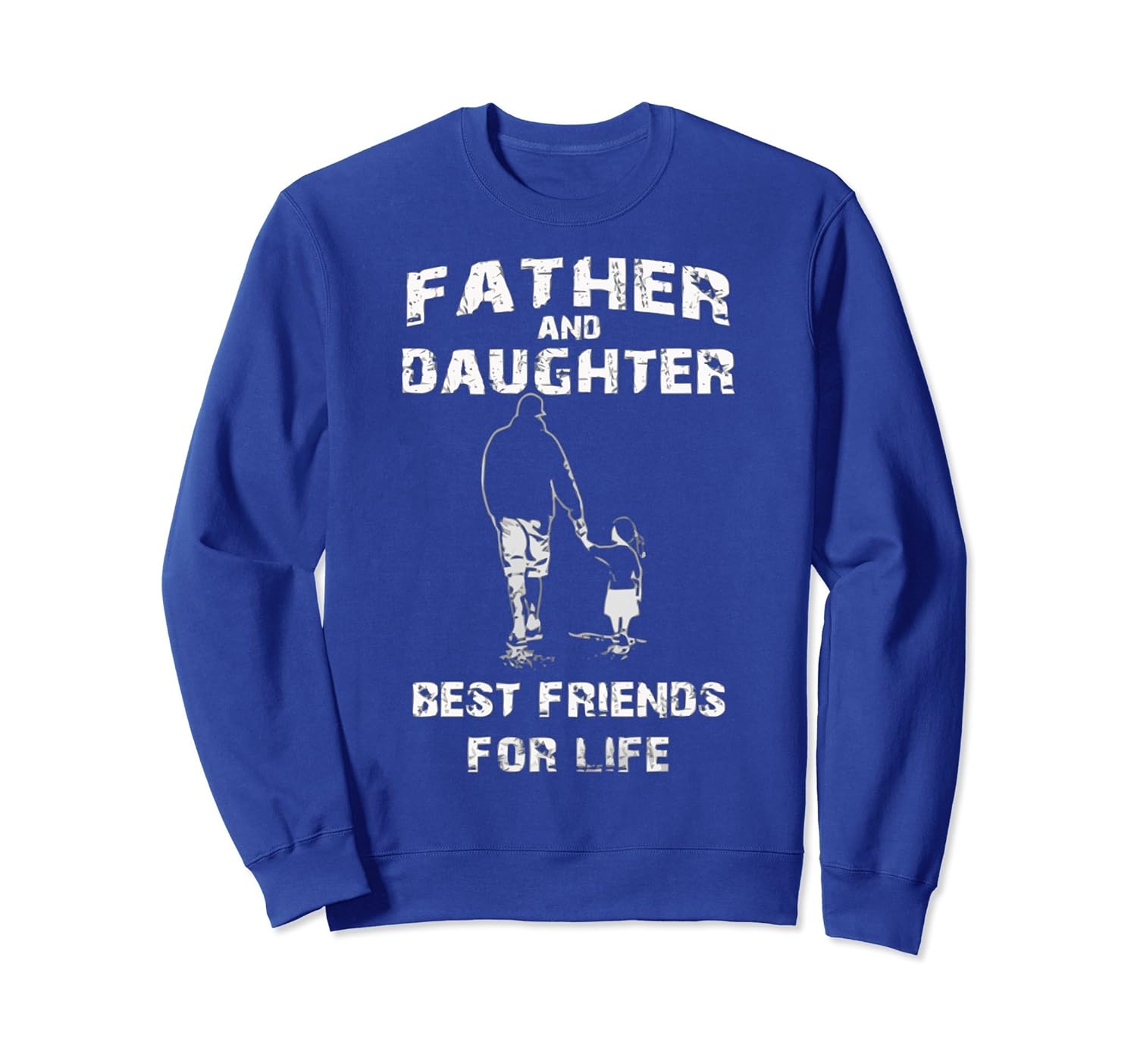 Father And Daughter Best Friends For Life SweatShirt-anz