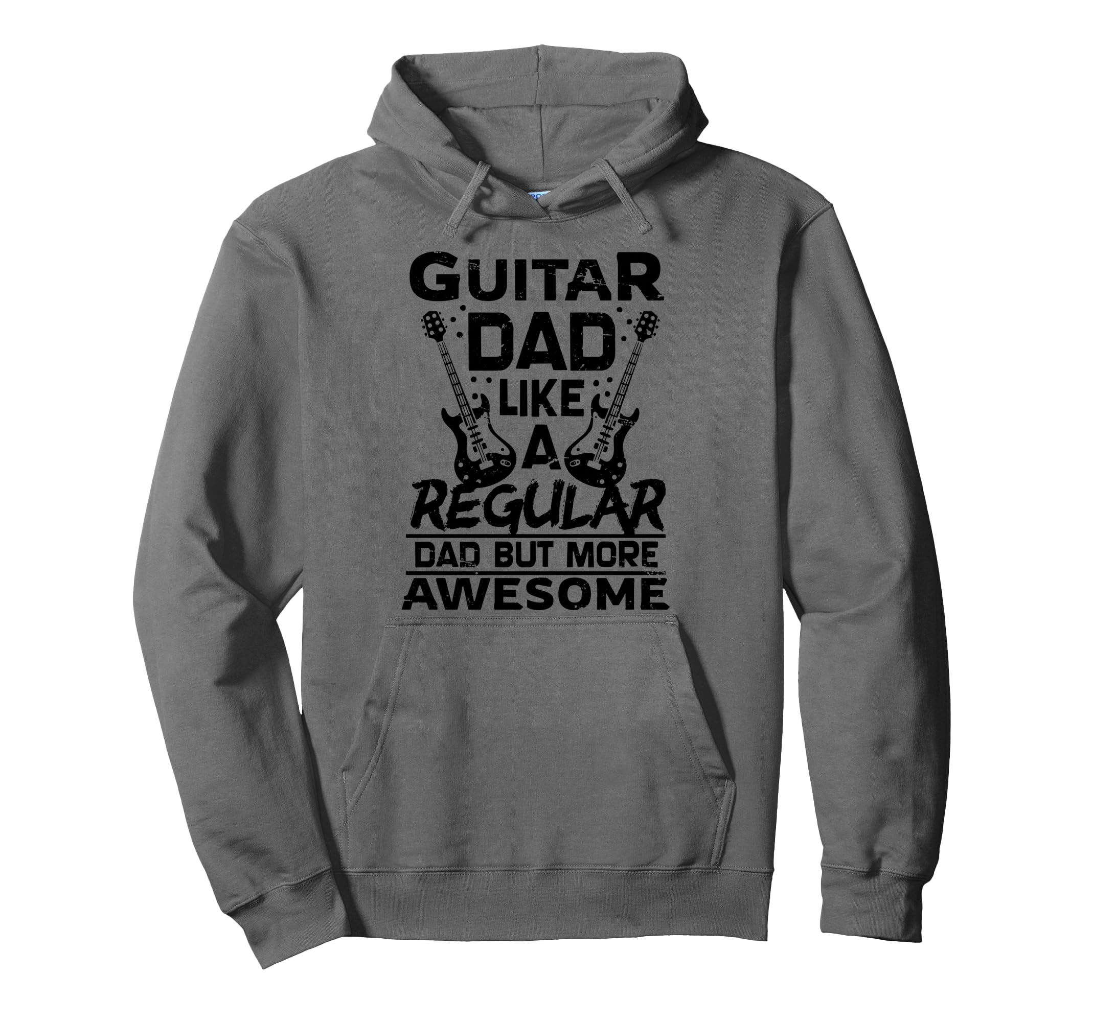 Guitar Dad Like A Regular Dad But More Awesome Guitar Dad Pullover Hoodie