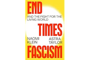End Times Fascism: And the Fight for the Living World