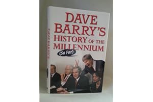 Dave Barry's History of the Millennium (So Far)