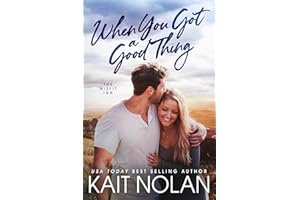 When You Got A Good Thing: A Small Town Family Romance (The Misfit Inn Book 1)