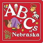 ABCs of Nebraska: An Alphabet Book of Love, Family, and Togetherness (ABCs Regional)