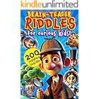 Brainteasing Riddles For Curious Kids!: Marvellous riddles for super sleuth kids plus history, science, maths, and animal cranium-crunchers (Fun Mental Challenges for Smart Kids Ages 8-12)