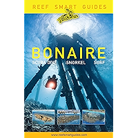Reef Smart Guides Bonaire: Scuba Dive. Snorkel. Surf. (Best Diving Spots in The Netherlands' Bonaire) book cover